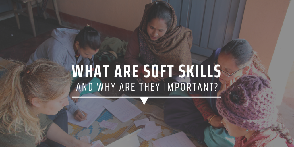 what are soft skills and why are they important?