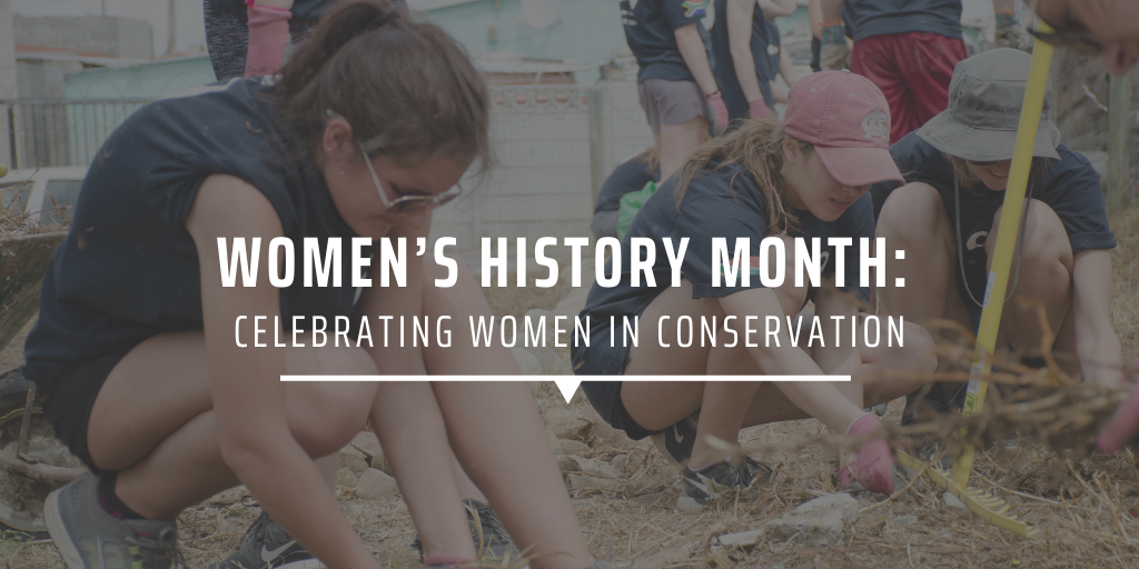 Women’s History Month Celebrating women in conservation