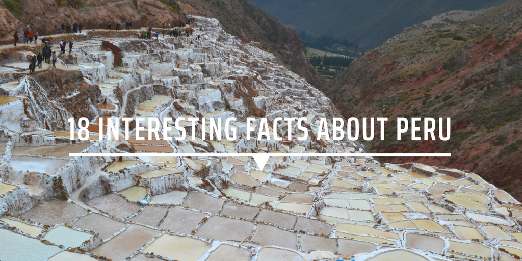 18 interesting facts about Peru
