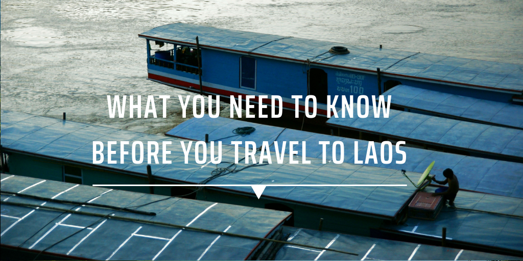 What you need to know before you travel to Laos