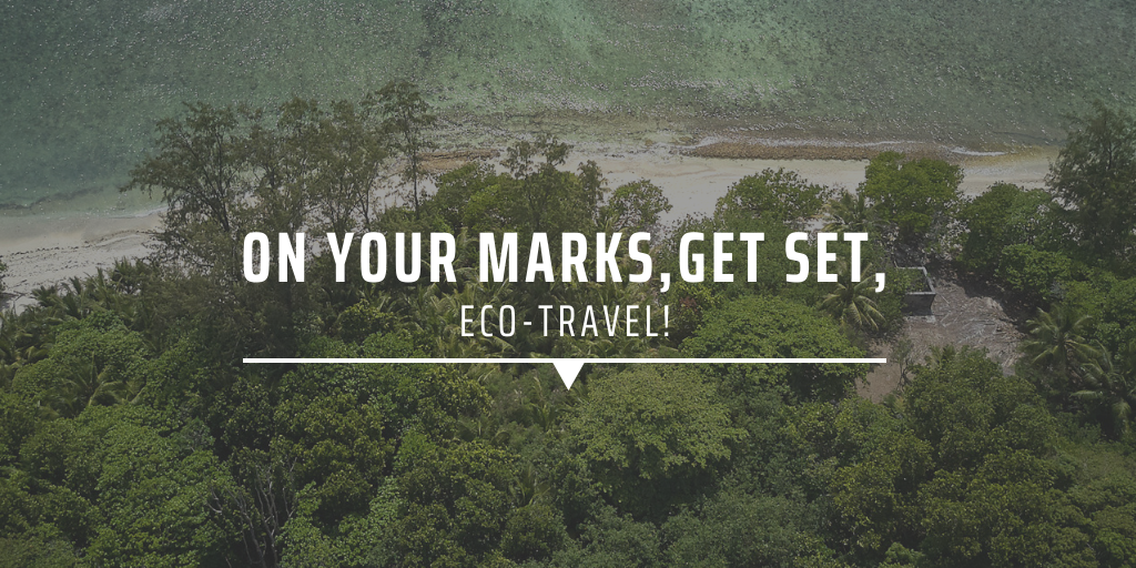 On your marks, get set, eco-travel!